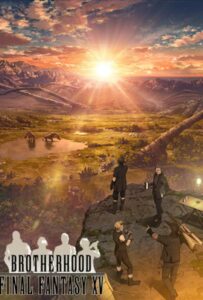 Последняя фантазия: Братство Смотреть Последнюю Серию